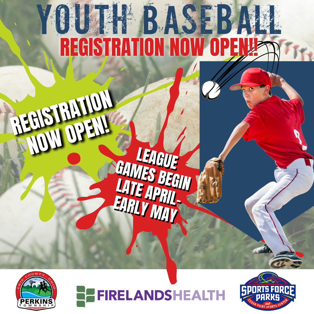 Youth Baseball Registration is OPEN Perkins Township